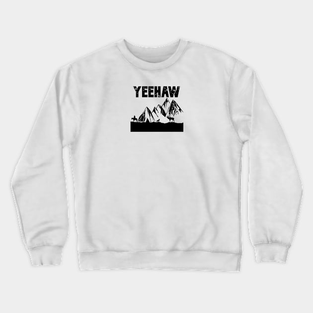 Yeehaw Crewneck Sweatshirt by Designs by Dyer